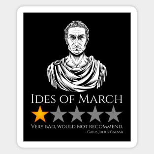 Gaius Julius Caesar - Ides Of March - Ancient Rome Meme Magnet